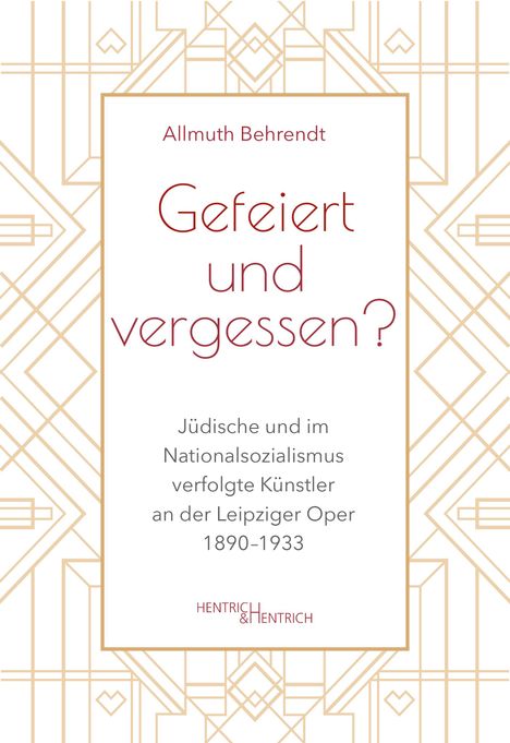 Allmuth Behrendt: Gefeiert und vergessen?, Buch