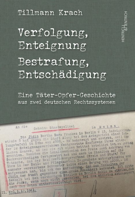 Tillmann Krach: Verfolgung, Enteignung - Bestrafung, Entschädigung, Buch