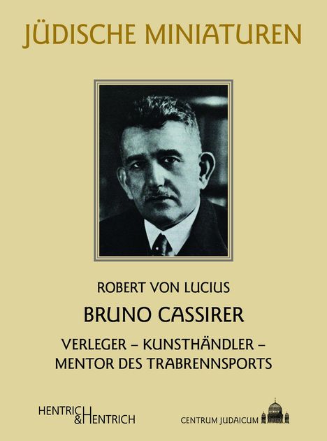 Robert von Lucius: Bruno Cassirer, Buch