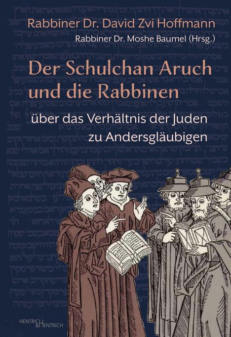 „Der Schulchan Aruch und die Rabbinen“ steht zentriert. Darunter alte Gelehrte in Roben, die in Bücher schauen.