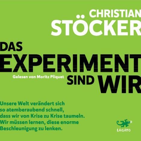 Christian Stöcker: Stöcker, C: Experiment sind wir, Diverse