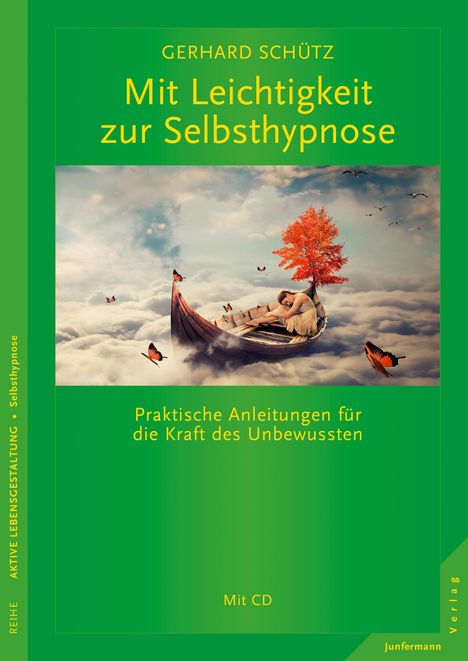 Gerhard Schütz: Schütz, G: Mit Leichtigkeit zur Selbsthypnose, Buch