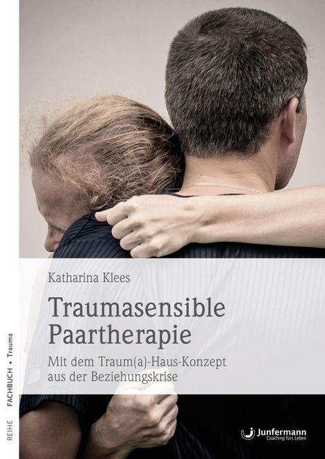 Katharina Klees: Traumasensible Paartherapie, Buch