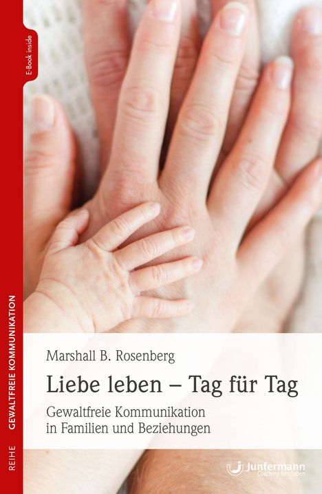 Marshall B. Rosenberg: Liebe leben - Tag für Tag, Buch