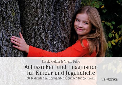 Ursula Geisler: Achtsamkeit und Imagination für Kinder und Jugendliche, Diverse