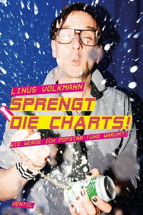 Linus Volkmann: Sprengt die Charts!, Buch