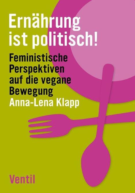 Anna-Lena Klapp: Ernährung ist politisch!, Buch