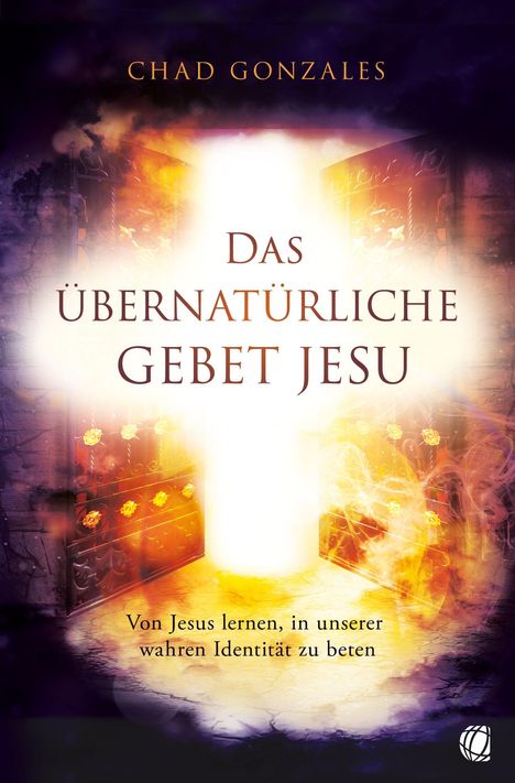 Chad Gonzales: Das übernatürliche Gebet Jesu, Buch