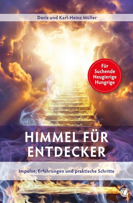 Titel: "Himmel für Entdecker". Untertitel: "Impulse, Erfahrungen und praktische Schritte". Himmel und Treppe aus Licht.