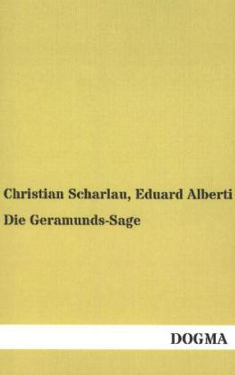 Christian Scharlau: Die Geramunds-Sage, Buch