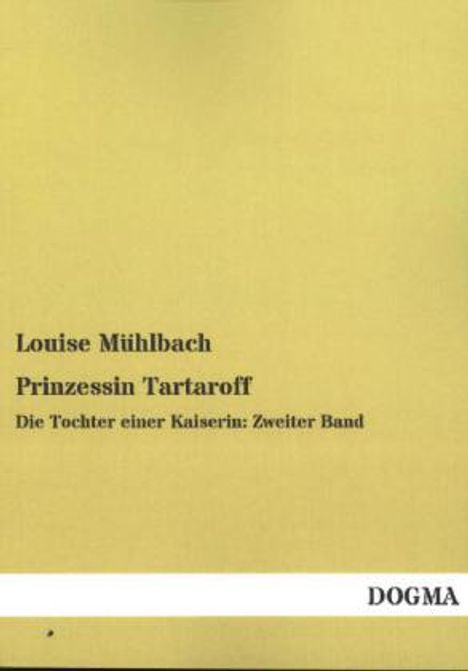 Louise Mühlbach: Prinzessin Tartaroff, Buch