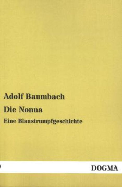 Adolf Baumbach: Die Nonna, Buch