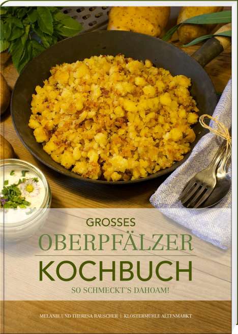 Theresa Rauscher: Großes Oberpfälzer Kochbuch, Buch