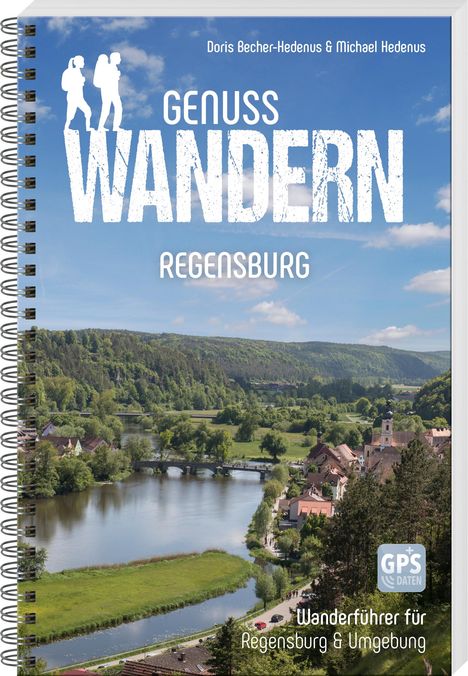 Doris Becher-Hedenus: Genusswandern Regensburg, Buch
