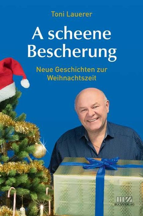 Toni Lauerer: A scheene Bescherung, Buch