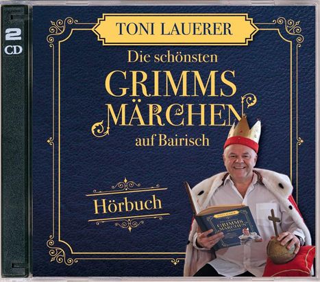 Toni Lauerer: Die schönsten Grimms Märchen auf Bairisch, 2 CDs