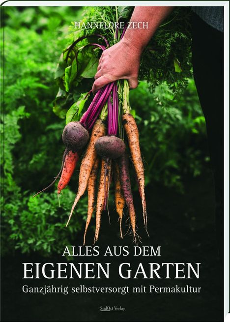 Hannelore Zech: Alles aus dem eigenen Garten, Buch