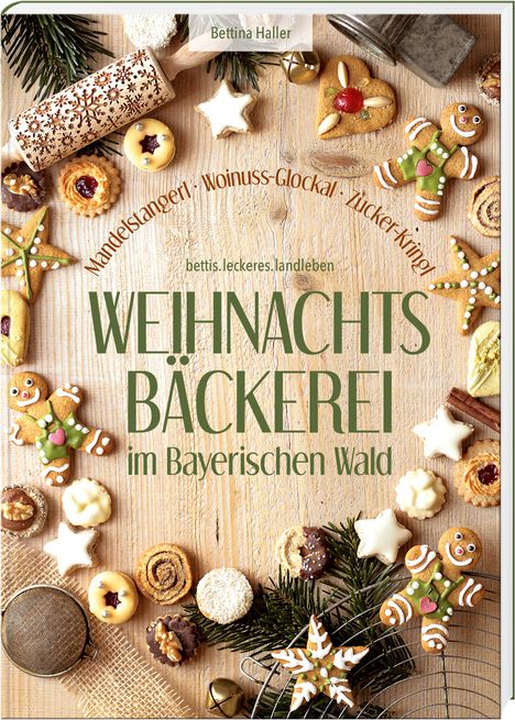 Bettina Haller: Weihnachtsbäckerei im Bayerischen Wald, Buch