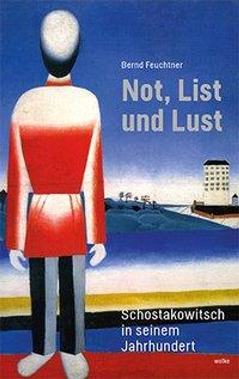 Bernd Feuchtner: Feuchtner, B: Not, List und Lust, Buch