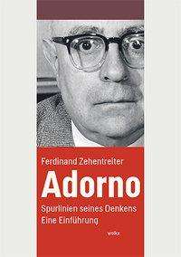 Ferdinand Zehentreiter: Zehentreiter, F: Adorno, Buch