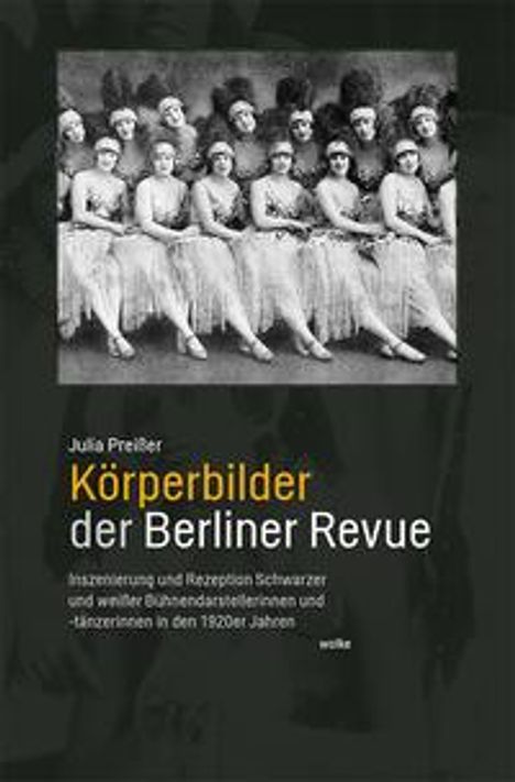 Julia Preißer: Preißer, J: Körperbilder der Berliner Revue, Buch
