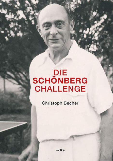 Christoph Becher: Die Schönberg Challenge, Buch