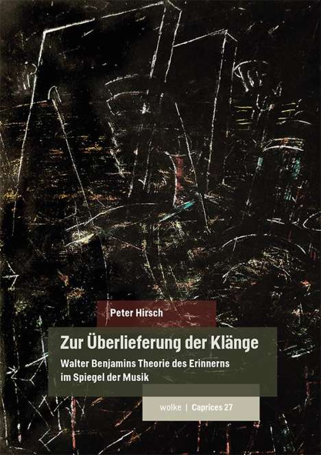 Peter Hirsch: Zur Überlieferung der Klänge, Buch