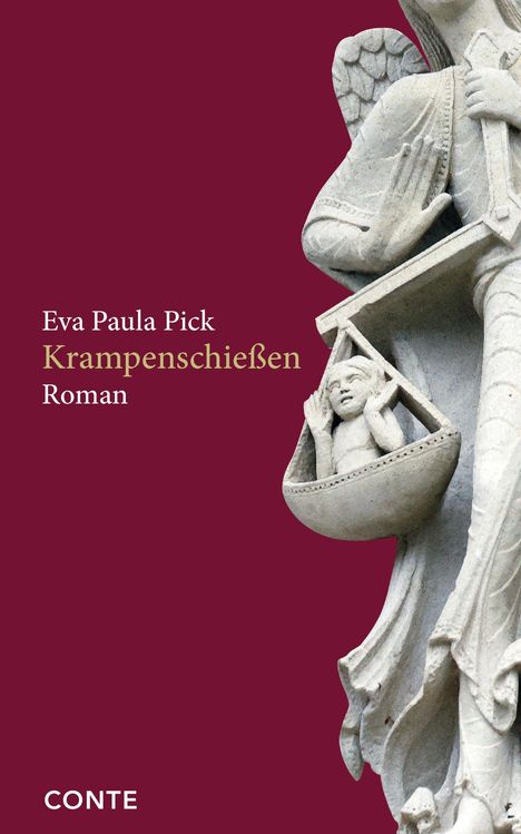 „Eva Paula Pick, Krampenschießen, Roman“ steht auf bordeauxfarbenem Hintergrund. Eine Engelsstatue hält eine Waage.