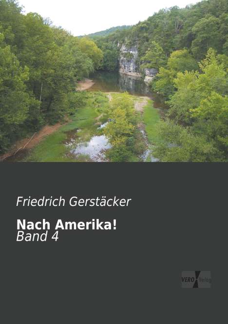 Friedrich Gerstäcker: Nach Amerika!, Buch