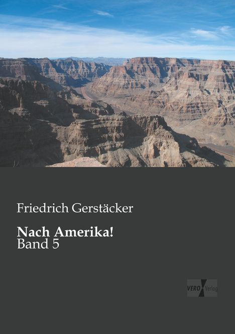 Friedrich Gerstäcker: Nach Amerika!, Buch