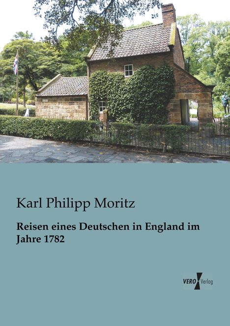 Karl Philipp Moritz: Reisen eines Deutschen in England im Jahre 1782, Buch