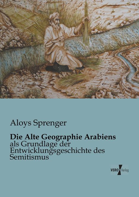 Aloys Sprenger: Die Alte Geographie Arabiens, Buch