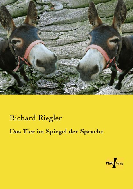 Richard Riegler: Das Tier im Spiegel der Sprache, Buch