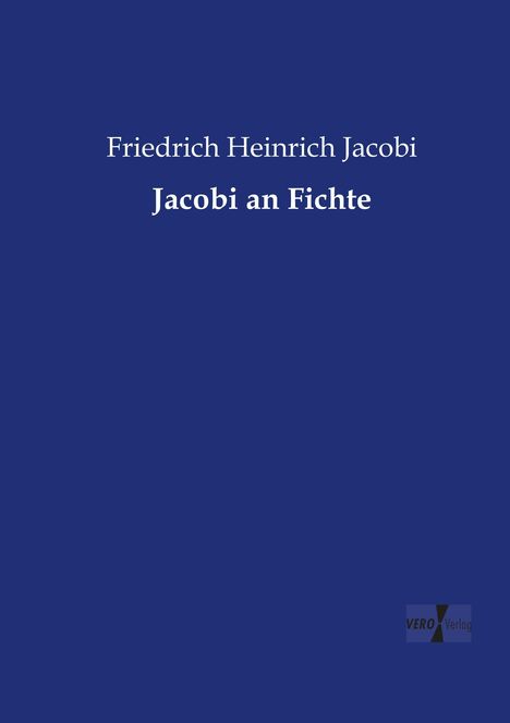 Friedrich Heinrich Jacobi: Jacobi an Fichte, Buch