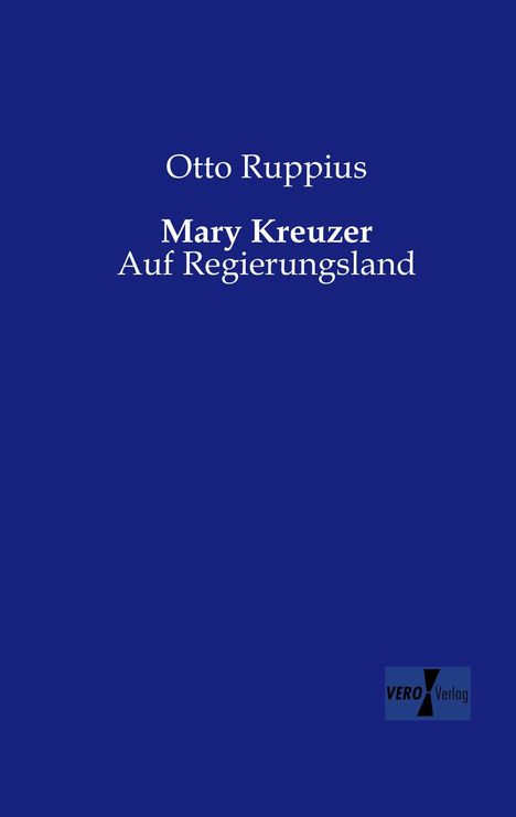 Otto Ruppius: Mary Kreuzer, Buch
