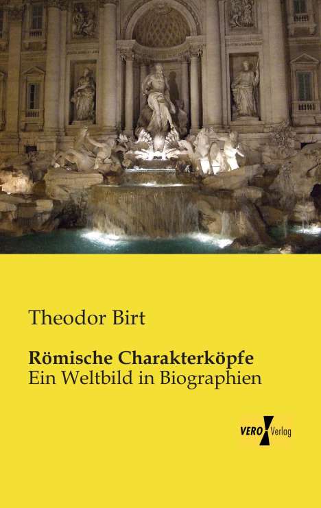 Theodor Birt: Römische Charakterköpfe, Buch
