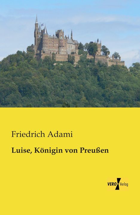Friedrich Adami: Luise, Königin von Preußen, Buch