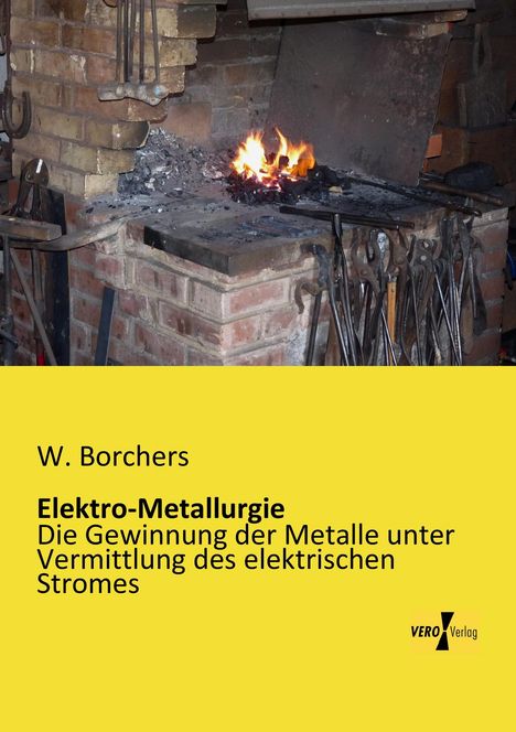 W. Borchers: Elektro-Metallurgie, Buch