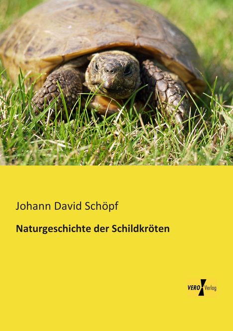 Johann David Schöpf: Naturgeschichte der Schildkröten, Buch
