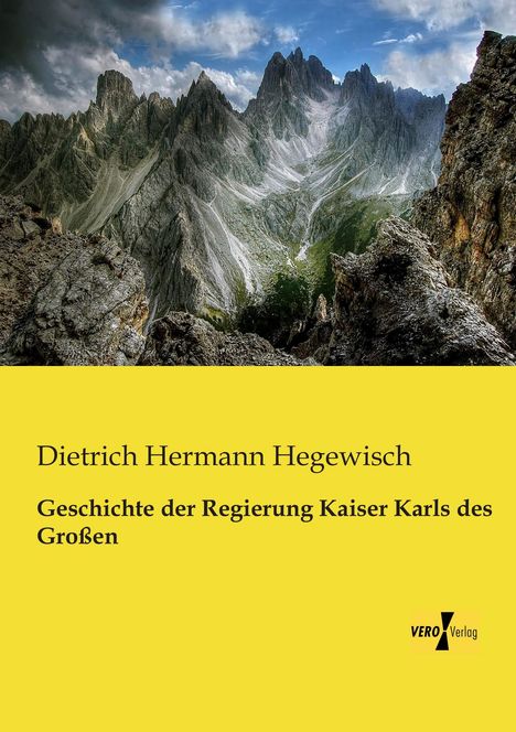 Dietrich Hermann Hegewisch: Geschichte der Regierung Kaiser Karls des Großen, Buch