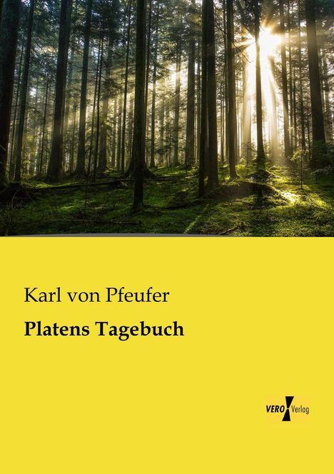 Karl von Pfeufer: Platens Tagebuch, Buch