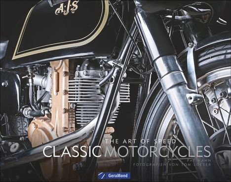 Pat Hahn: Hahn, P: Art of Speed: Classic Motorcycles, Buch