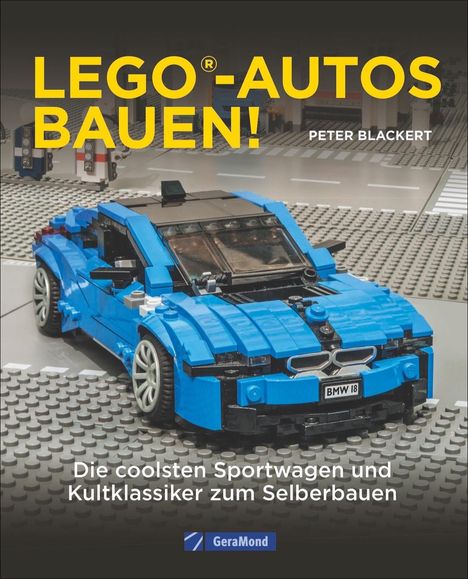Peter Blackert: Blackert, P: Lego-Autos bauen!, Buch
