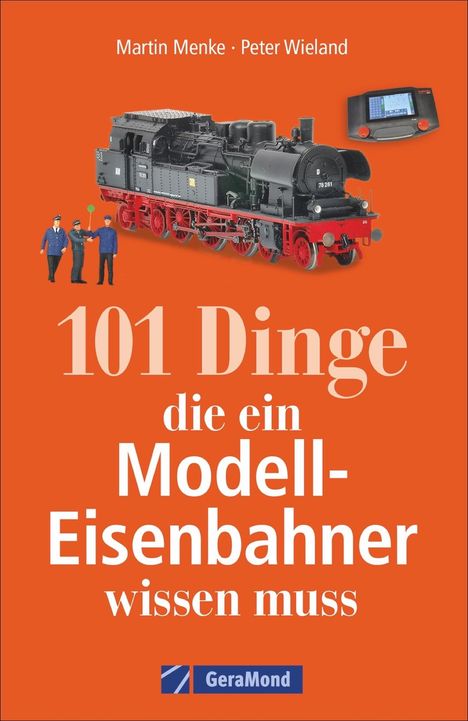 Peter Wieland: 101 Dinge, die ein Modell-Eisenbahner wissen muss, Buch