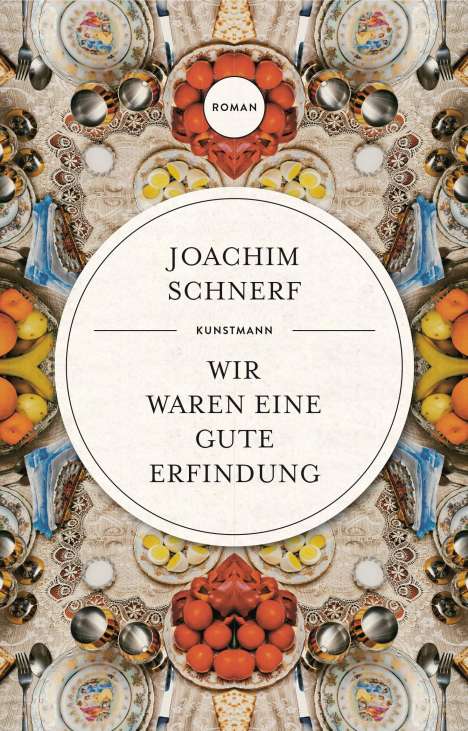 Joachim Schnerf: Wir waren eine gute Erfindung, Buch