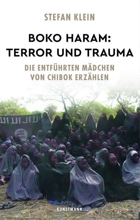 Stefan Klein: Klein, S: Boko Haram: Terror und Trauma, Buch