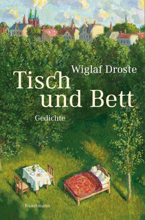 Wiglaf Droste (1961-2019): Tisch und Bett, Buch