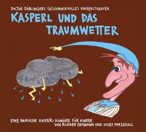 Richard Oehmann: Kasperl und das Traumwetter, CD