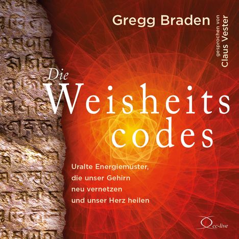 Gregg Braden: Die Weisheitscodes, 5 CDs