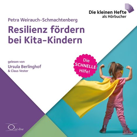 Petra Weirauch-Schmachtenberg: Resilienz fördern bei Kita-Kindern, CD